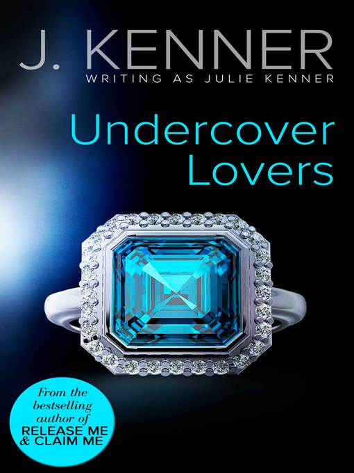 Title details for Undercover Lovers by Julie Kenner - Available